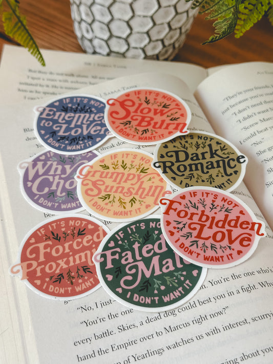 "If its not __ I dont want it" Bookish Stickers *Individual*