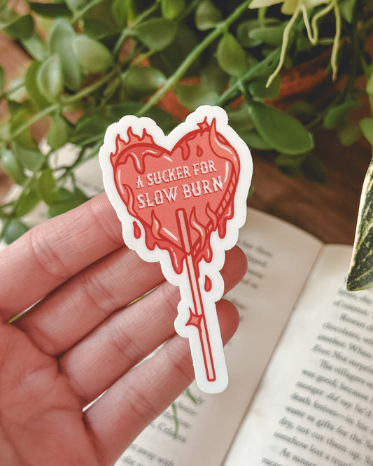 Slow Burn Sucker Sticker